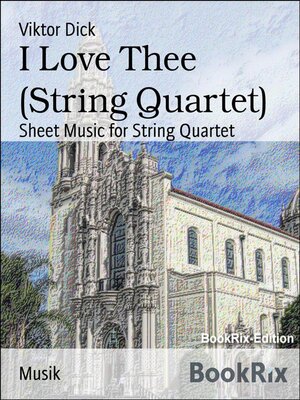 cover image of I Love Thee (String Quartet)